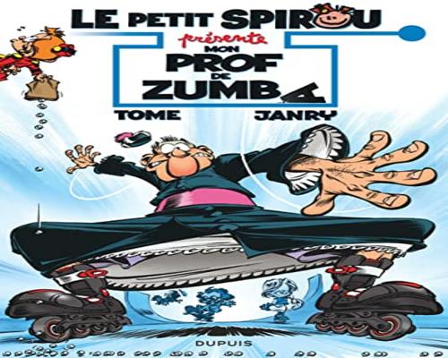 une Bd Le Petit Spirou Présente... - Tome 6 - Mon Prof De Zumba