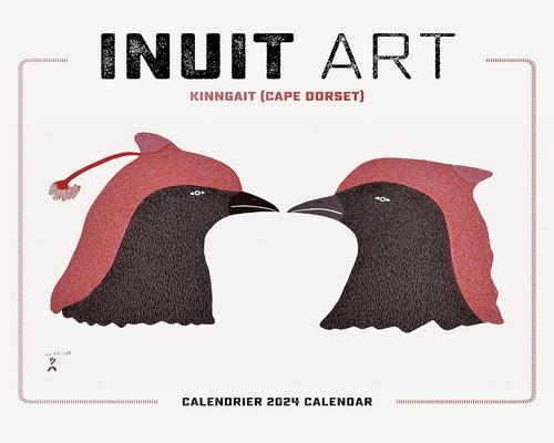 un Calendrier "Inuit Art Kinngait Cape Dorset Calendrie"