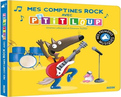 un Livre Mes Premiers Sonores - Mes Comptines Rock Avec P'Tit Loup