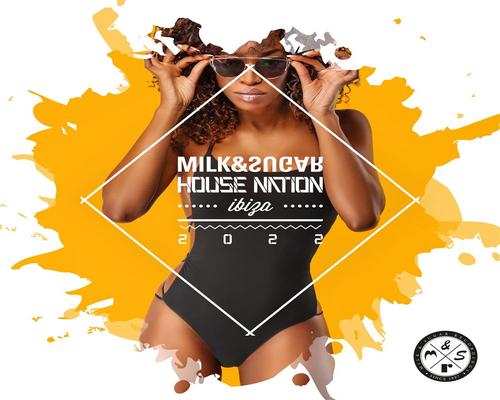 une Dance Milk & Sugar House Nation Ibiza 2022