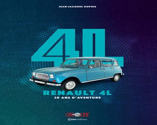 un Livre "La 4 L: Renault 4 L - 30 Ans D'Aventure"