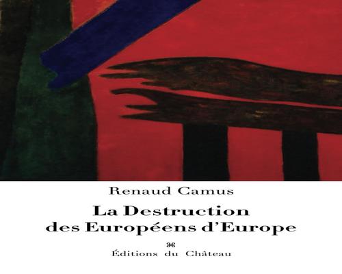 un Livre "La Destruction Des Européens D'Europe"
