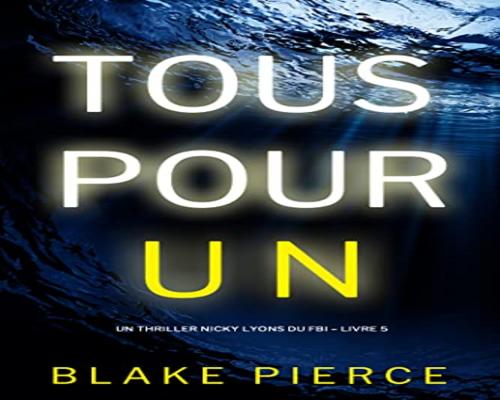 Een alles-voor-één roman (een FBI-thriller van Nicky Lyons – Boek 5)