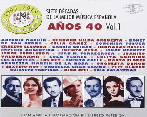 una Pop Siete Decadas De La Mejor Música Española Años 40. Vol. 1