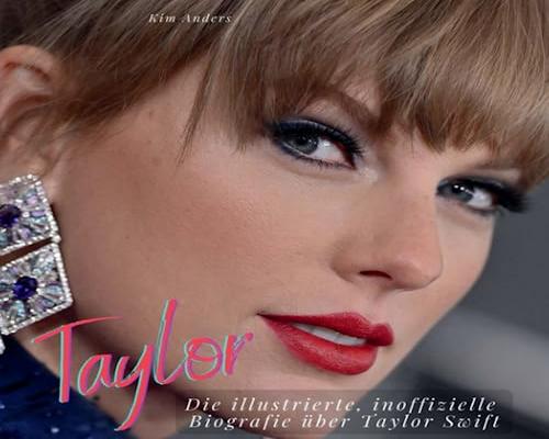 ein Cd Taylor Swift: Die Illustrierte, Inoffizielle Biografie Über Taylor Swift