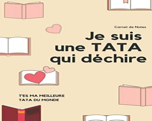 un Carnet De Notes "Je Suis Une Tata Qui Déchire"