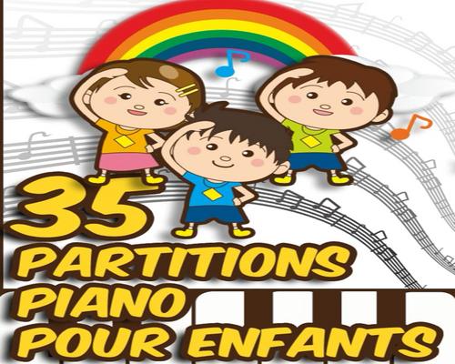 a Book of 35 Piano Sheet Music for Children: The Most Beautiful Songs in French with Lyrics for Children