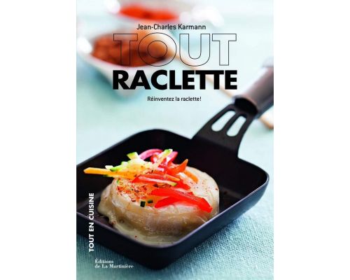 Ein Raclette-Buch - Raclette neu erfinden!