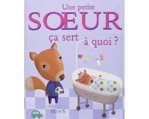 Un Livre Une petite soeur ça sert à quoi?